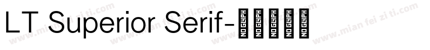 LT Superior Serif字体转换